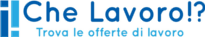 Che lavoro, Trova le offerte di lavoro